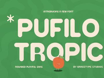 Pufilo Tropic | Rounded Playful Sans