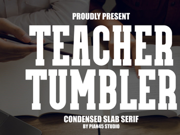 Teacher Tumbler - Condensed Slab Serif