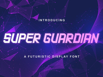 Super Guardian - Futuristic Sans Font
