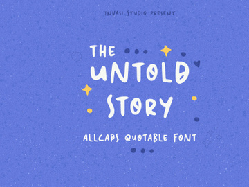 The Untold Story | Quotable Font