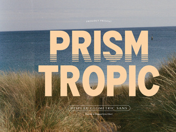Prism Tropic | Display Geometric Sans